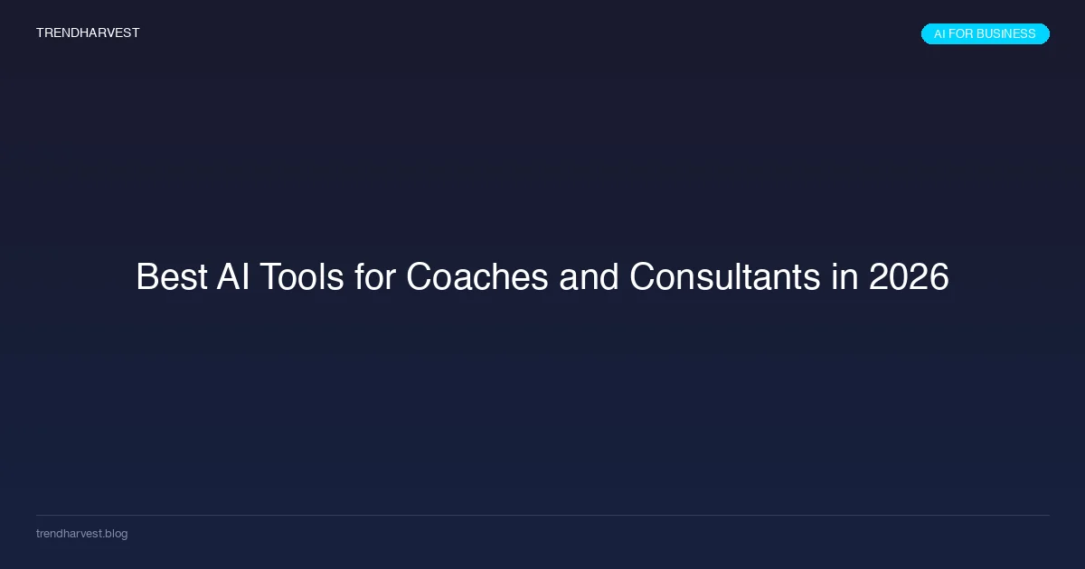 Best AI Tools for Coaches and Consultants in 2026