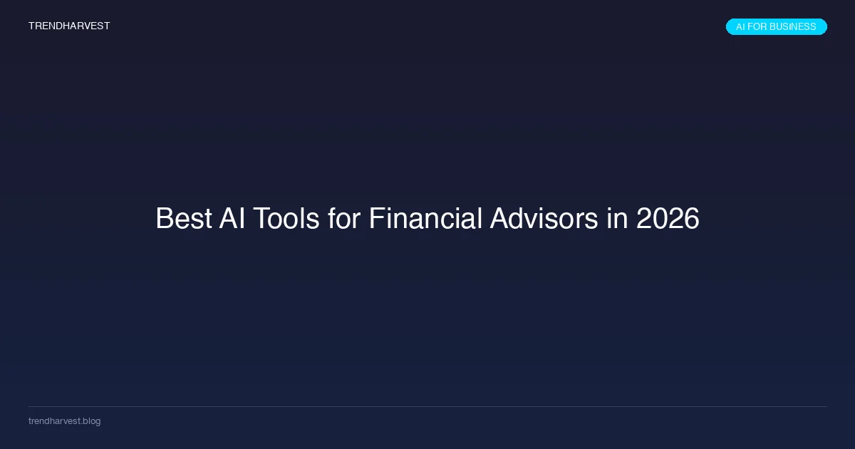 Best AI Tools for Financial Advisors in 2026