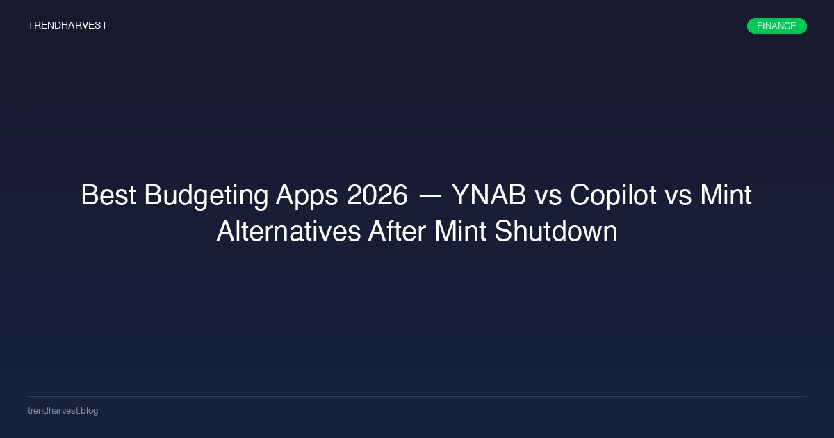 Best Budgeting Apps 2026: YNAB vs Rocket Money vs Empower